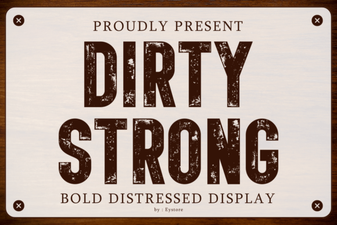 Embrace Bold Typography with Dirty Strong Font