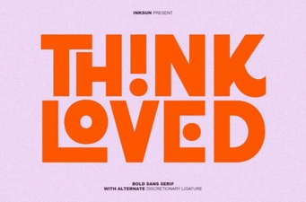 Think Loved Font for Your Creative Projects